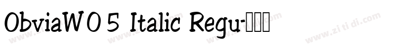 ObviaW05 Italic Regu字体转换